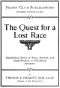 [Gutenberg 47627] • The Quest for a Lost Race